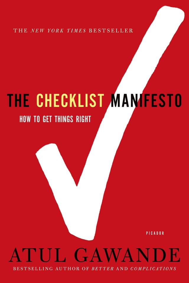 The Checklist Manifesto: How to Get Things Right.